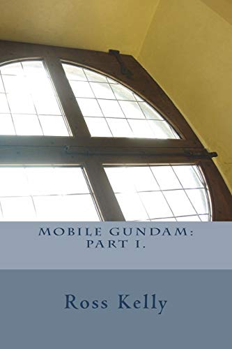 Mobile Gundam (Part I.)