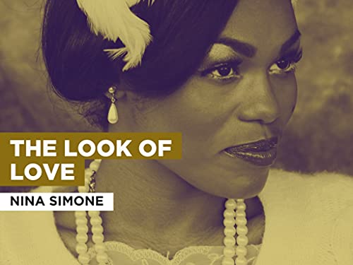 The Look Of Love in the Style of Nina Simone