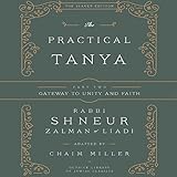 The Practical Tanya, Part Two: Gateway to Unity and Faith