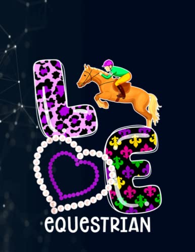 Equestrian Sport Mardi Gras Funny Festival Party Lover Notebook 130 Pages / Large 8.5''x11''