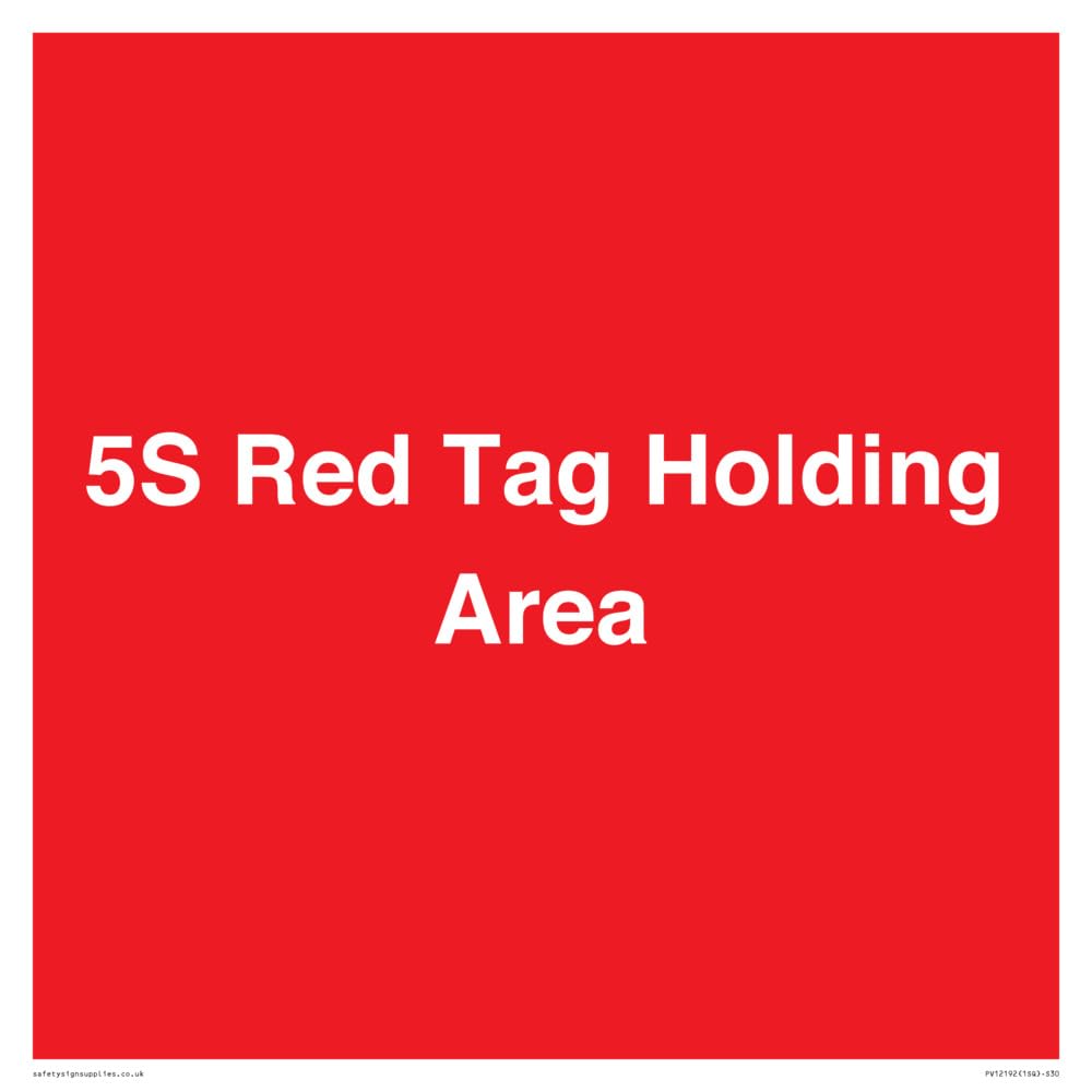 5S Red Tag Holding Area Sign - 300x300mm - S30