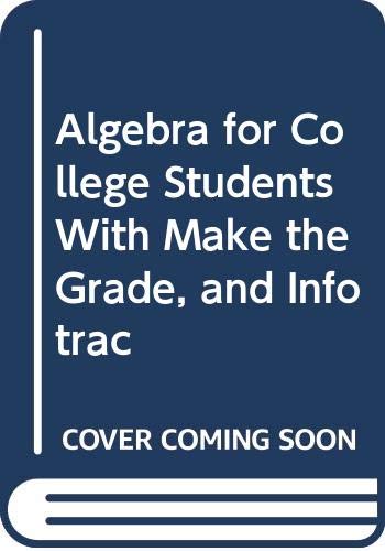 Algebra for College Students (with CD-ROM, Make the Grade, and InfoTrac)      6th Edition