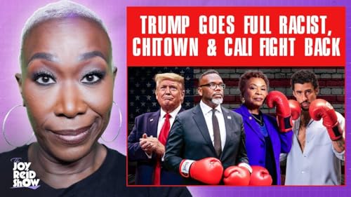Trump Goes Full Racist, ChiTown & Cali Fight Back | The Joy Reid Show LIVE!