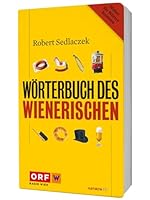 Wörterbuch des Wienerischen 3852188911 Book Cover