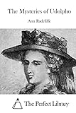 The Mysteries of Udolpho (Perfect Library)