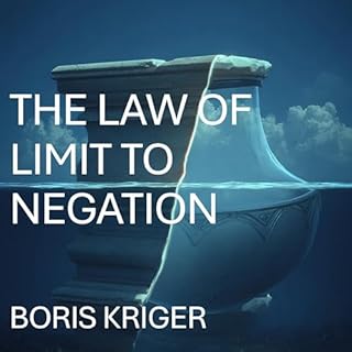 The Law of Limit to Negation: Negation Can&rsquo;t Negate Itself cover art