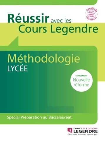 Méthodologie lycée : Spécial préparation au baccalauréat: Cours - Méthode - Exercices - Corrigés
