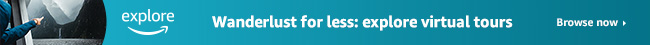 Wanderlust for less: explore virtual tours
