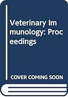 Veterinary Immunology: Proceedings 0444429174 Book Cover