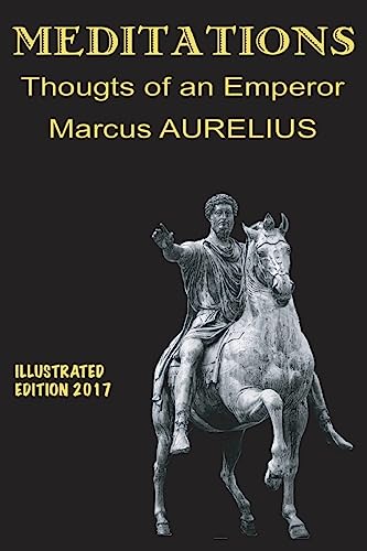 Meditations, illustrated thoughts of an Emperor