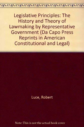 Legislative Principles (Da Capo Press Reprints ... 0306701448 Book Cover