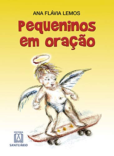 Pequeninos em oracao:
