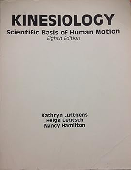 Paperback Kinesiology: Scientific Basis of Human Motion, 8th edition, pb, 1991 Book
