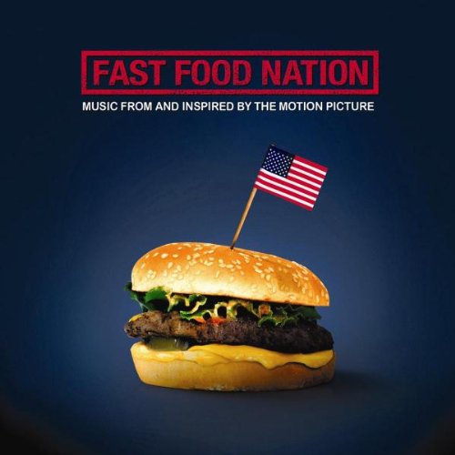 VARIOUS - FAST FOOD NATION: MUSIC FROM A [Audio CD] VARIOUS