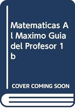 Paperback Matematicas Al Maximo Guia del Profesor 1b [Spanish] Book