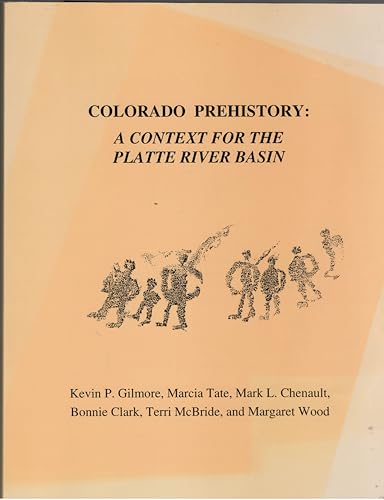 Colorado Prehistory: A Context for the Platte River Basin