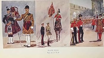 A History of the Regiments & Uniforms of the British Army