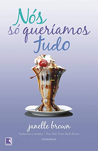 Nós só queríamos tudo: