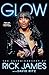 Glow: The Autobiography of Rick James
