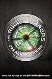 The Rule of Mirrors (The Vault of Dreamers Trilogy)