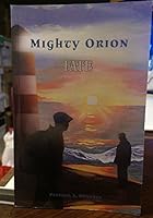 Mighty Orion - Fate 0888873956 Book Cover