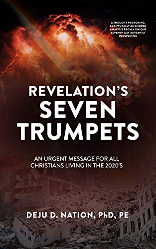 Revelation S Seven Trumpets A Histo Prophetic Timeline Kindle Edition By Nation Deju Religion Spirituality Kindle Ebooks Amazon Com