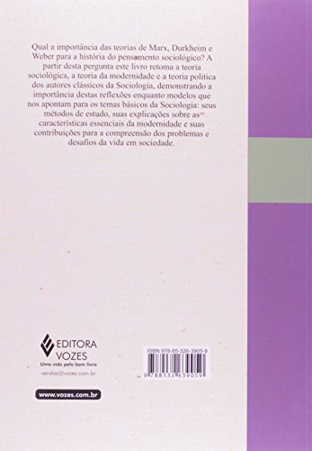 Sociologia clássica: Marx, Durkheim e Weber