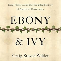 Ebony and Ivy Audiolibro Por Craig Steven Wilder arte de portada