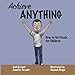 Achieve Anything: How to Set Goals for Children