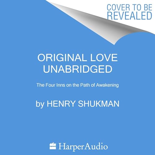 Original Love The Four Inns on the Path of Awakening