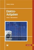 Elektro-Aufgaben: Band 2: Wechselstrom 3446406921 Book Cover