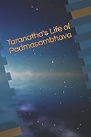 Taranatha's Life of Padmasambhava 1521803102 Book Cover