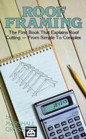 Unknown Binding Roof Framing, The First Book That Explains Roof Cutting- From Simple to Complex Book