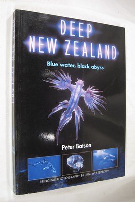 Deep New Zealand: Blue Water, Black Abyss