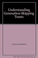 Understanding Generation-Skipping Trusts 0615467814 Book Cover