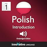 Learn Polish - Level 1: Introduction to Polish: Volume 1: Lessons 1-25