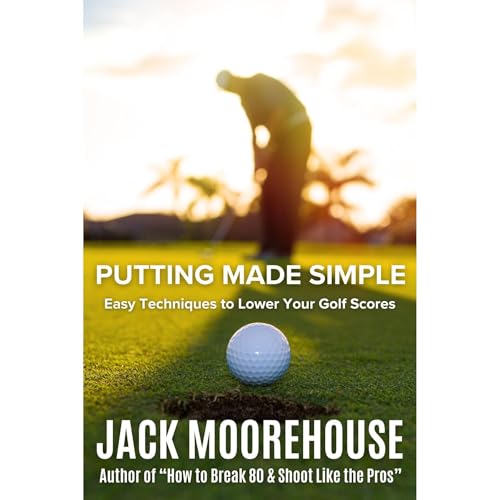 Putting Made Simple by Jack Moorehouse episode artwork