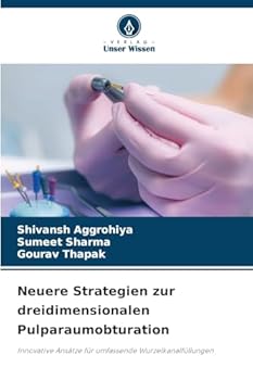 Paperback Neuere Strategien zur dreidimensionalen Pulparaumobturation [German] Book