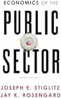 洋書 PUBLIC SECTOR Economics of the Public Sector by Joseph E. Stiglitz | Goodreads
