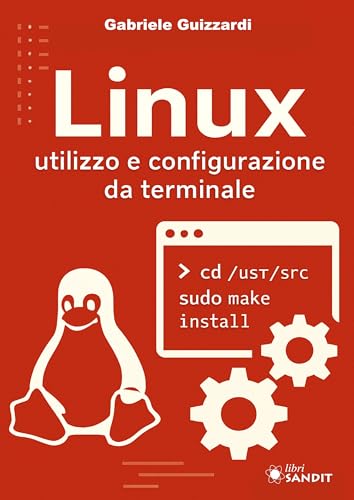 Linux. Utilizzo e configurazione da terminale