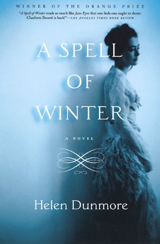 A Spell of Winter: A Novel - Dunmore, Helen