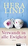  Verwandt in alle Ewigkeit: Roman