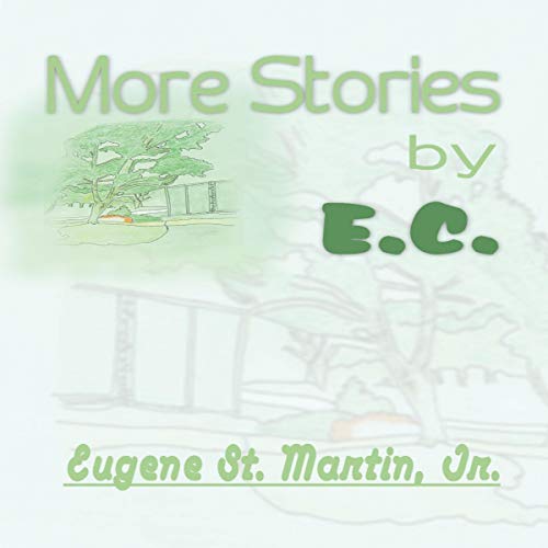 More Stories by E.C. by Eugene St. Martin Jr. episode artwork