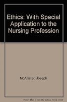 Ethics: With Special Application to the Nursing Profession B00961MLA6 Book Cover
