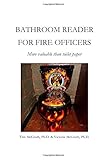 Bathroom Reader for Fire Officers: Better than Toilet Paper