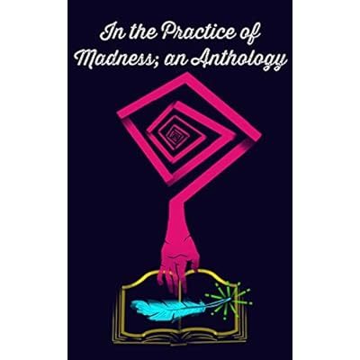 In The Practice of Madness