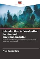 Introduction à l'évaluation de l'impact environnemental: Conformément au programme national harmonisé, universités éthiopiennes (French Edition) 6208001935 Book Cover