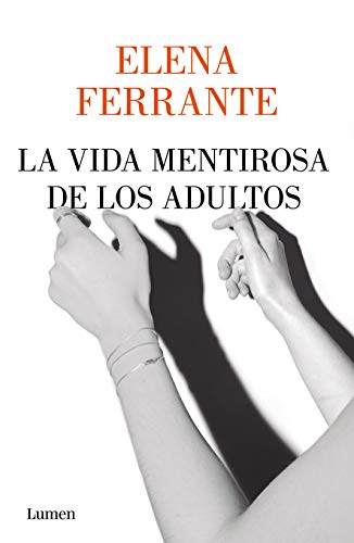 La vida mentirosa de los adultos [Spanish] 6073193254 Book Cover