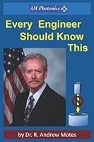 Every Engineer Should Know This! 1522023917 Book Cover
