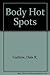 Body Hot Spots: The Anatomy of Human Social Organs and Behavior